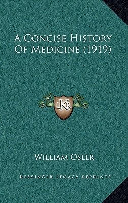 A Concise History Of Medicine (1919)
