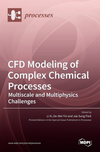 CFD Modeling of Complex Chemical Processes Multiscale and Multiphysics Challenges