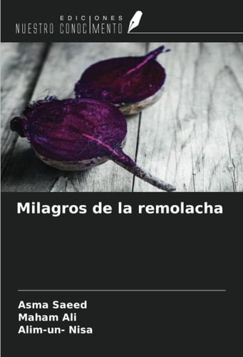 Milagros de la remolacha (Spanish Edition)