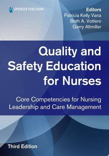 Quality and Safety Education for Nurses