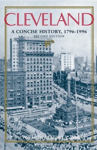 Cleveland, Second Edition A Concise History, 1796–1996