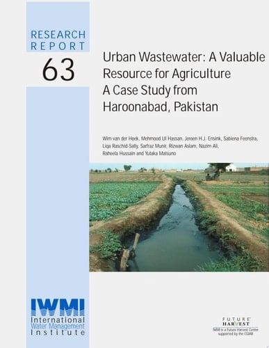 Urban Wastewater A Valuable Resource for Agriculture : a Case Study from Haroonabad, Pakistan