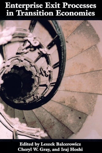 Enterprise Exit Processes in Transition Economies Downsizing, Workouts, and Liquidation