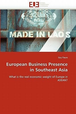 European Business Presence in Southeast Asia What is the Real Economic Weight of Europe in ASEAN?
