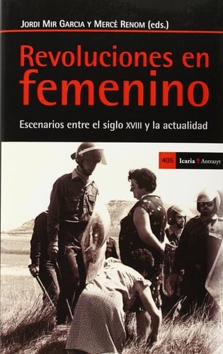 Revoluciones en femenino escenarios entre el siglo XVIII y la actualidad