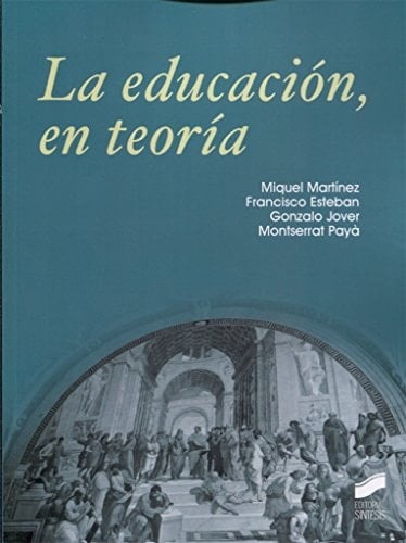La educación, en teoría