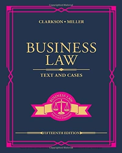 Business Law: Text and Cases