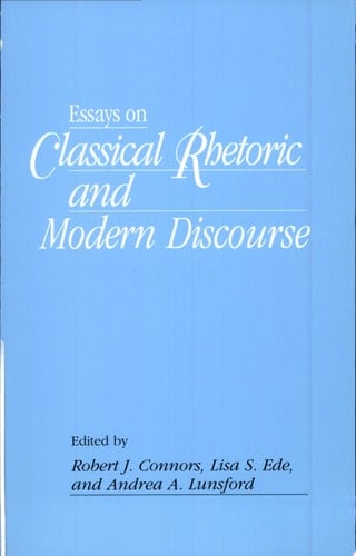Essays on Classical Rhetoric and Modern Discourse