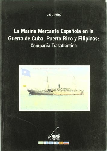 La Marina Mercante Española en la Guerra de Cuba, Puerto Rico y Filipinas compañía transatlántica