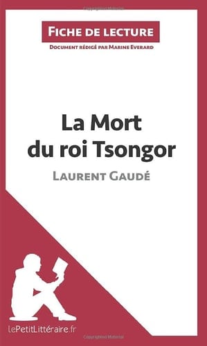 La mort du roi Tsongor de Laurent Gaudé (fiche de lecture)