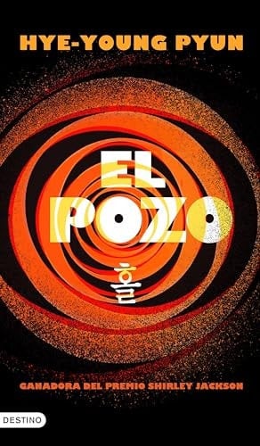 El pozo: La novela ganadora del Premio Shirley Jackson