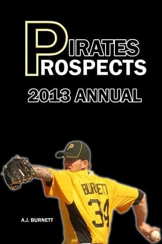 Pirates Prospects 2013 Annual