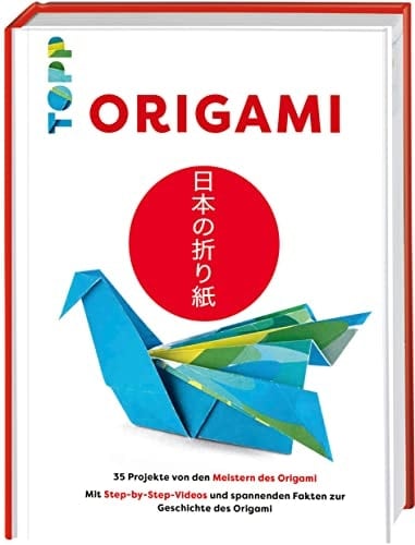 Origami 35 Projekte von den Meistern des Origami. Mit Step-by-Step-Videos und spannenden Fakten zur Geschichte des Origami.
