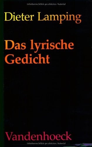 Das lyrische Gedicht: Definitionen zu Theorie und Geschichte der Gattung (Orbis Biblicus Et Orientalis) (German Edition)