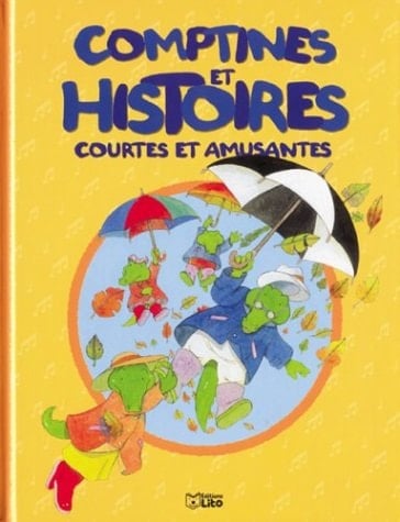 Comptines Et Histoires Courtes Et Amusantes