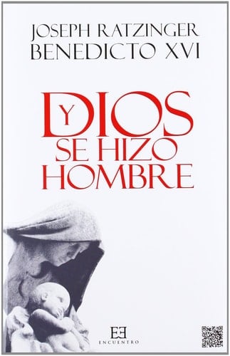 Y Dios se hizo hombre Homilías de Navidad