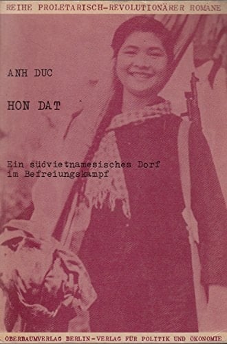 Hon Dat ein südvietnamesisches Dorf im Befreiungskampf ; Nguyen-Dinh-Chieu-Preis für Literatur und Kunst, Südvietnam, 1960-1965