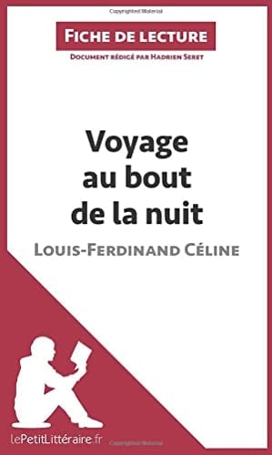 Voyage au bout de la nuit de Louis-Ferdinand Céline Fiche de lecture