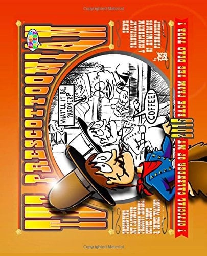 The PRESCOTTOONIAN 2015 Wall Calender