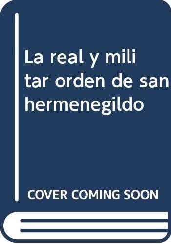La Real y Militar Orden de San Hermenegildo