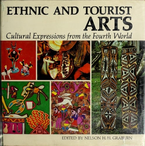Ethnic and Tourist Arts Cultural Expressions from the Fourth World