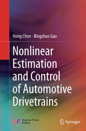 Nonlinear Estimation and Control of Automotive Drivetrains