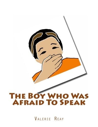 The Boy Who Was Afraid To Speak