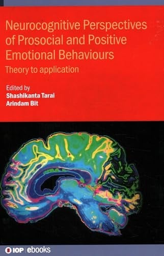 Neurocognitive Perspectives of Prosocial and Positive Emotional Behaviours Theory to Application