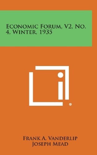 Economic Forum, V2, No. 4, Winter, 1935