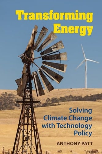 Transforming Energy Solving Climate Change with Technology Policy