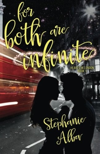 For Both Are Infinite Hearts in London Book 1