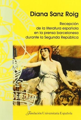 Recepción de la literatura española en la prensa barcelonesa durante la Segunda República
