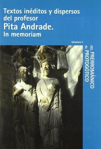 Textos inéditos y dispersos del profesor Pita Andrade in memoriam