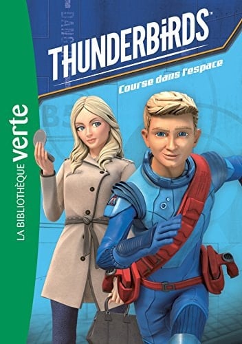 Thunderbirds 03 - Course Dans L'Espace
