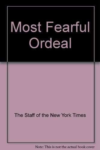 Most Fearful Ordeal