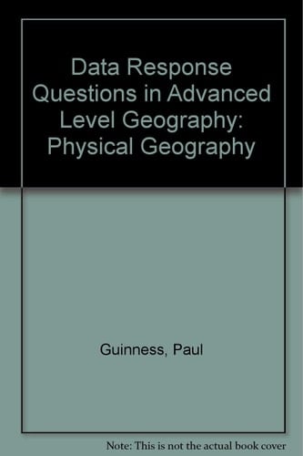 Data Response Questions in Advanced Level Geography Physical Geography