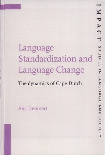 Language Standardization and Language Change The Dynamics of Cape Dutch