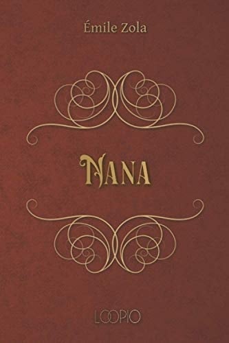 Nana: Édition en gros caractères (French Edition)