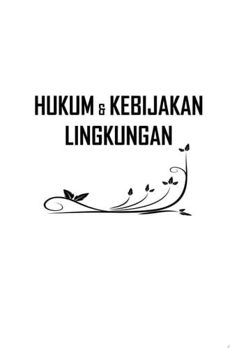 Hukum dan Kebijakan Lingkungan