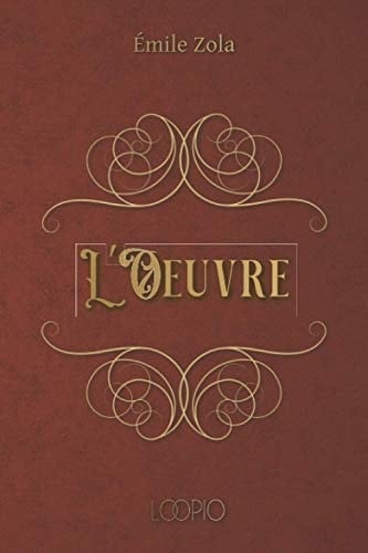 L'Œuvre: Édition en gros caractères (French Edition)