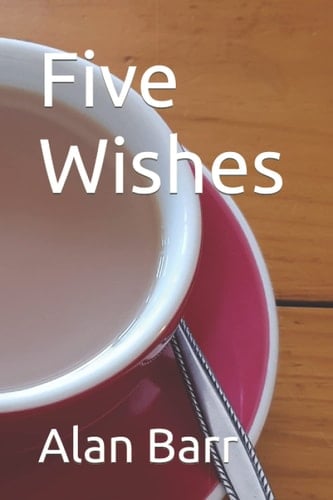 Five Wishes