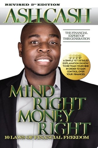 Mind Right, Money Right 10 Laws of Financial Freedom (Revised Edition)