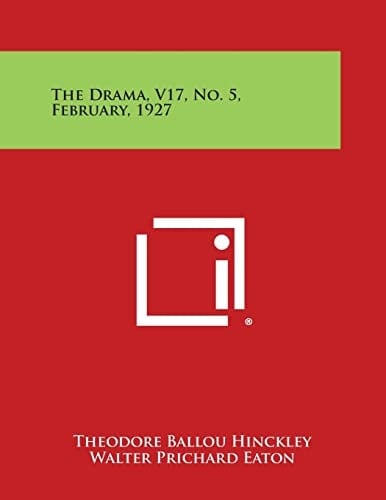 The Drama, V17, No. 5, February, 1927