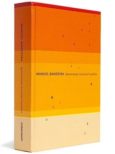 Manuel Bandeira Apresentação da poesia brasileira