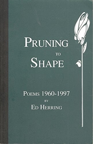 Pruning to Shape Poems, 1960-1970 [i.e. 1960-1997]