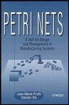 Petri Nets: A Tool for Design and Management of Manufacturing Systems