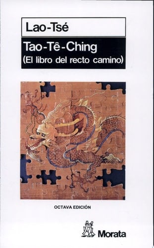 Tao tê ching El libro del recto camino