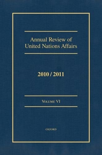 Annual Review of United Nations Affairs: 2010-2011