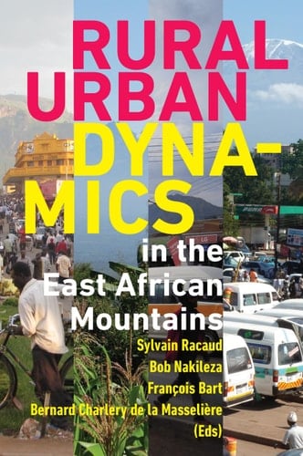 Rural-Urban Dynamics in the East African Mountains