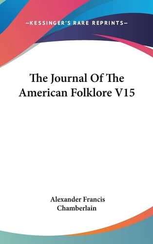 The Journal Of The American Folklore V15